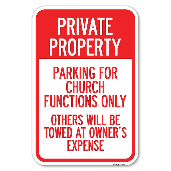 Signmission Parking for Church Functions Only Others Heavy-Gauge Aluminum Sign, 12" x 18", A-1218-23446 A-1218-23446 - main